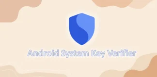 Android System Key Verifier aplicacion que es