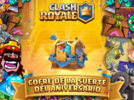 Todo lo que debes saber sobre el Cofre de la Suerte del Aniversario en Clash Royale Cofre de la Suerte del Aniversario en Clash Royale guía completa