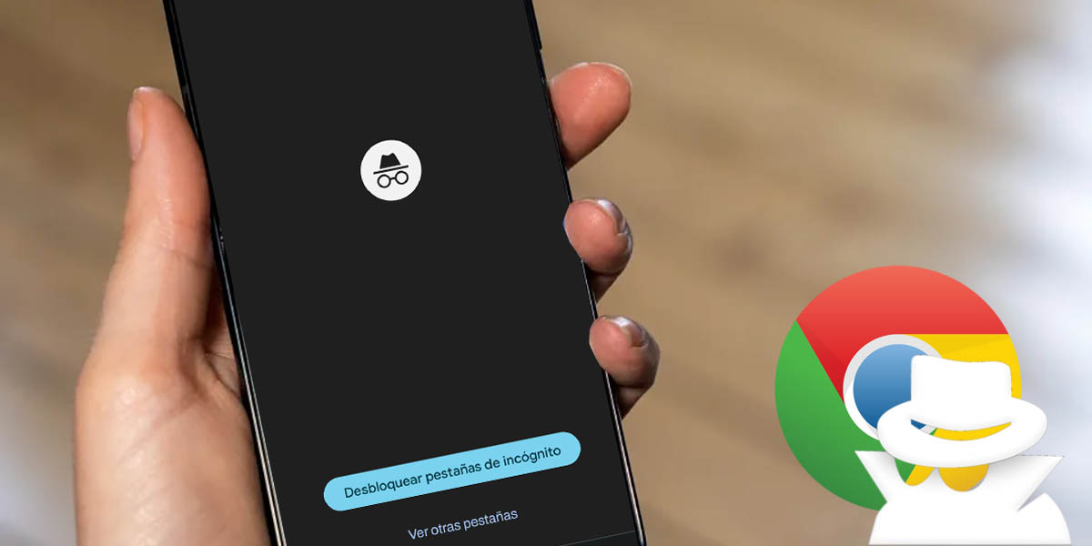 Como bloquear modo incógnito de Chrome con huella en Android