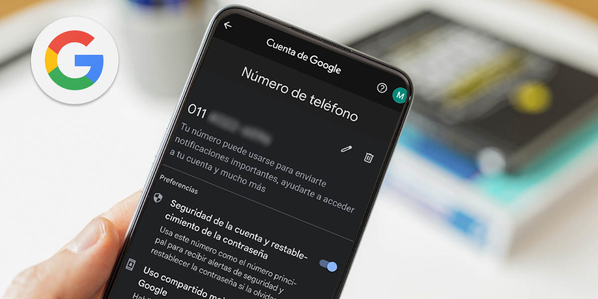 Cómo cambiar o eliminar tu número de teléfono de una cuenta de Google