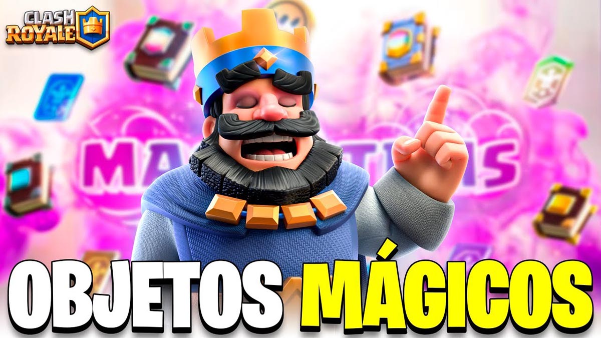 Como conseguir los objetos magicos Clash Royale