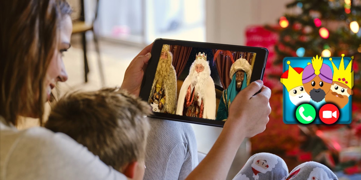 Como hacer una videollamada a los Reyes Magos para que traigan los regalos en 2022