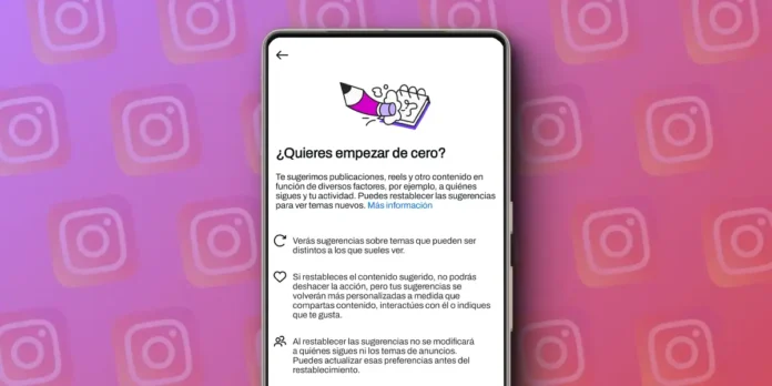 Cómo reiniciar el algoritmo de recomendaciones de Instagram