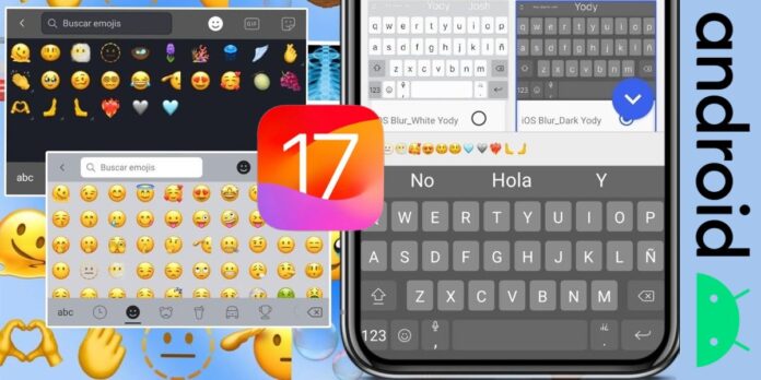 Descarga el teclado de iOS 17 para Android con emojis del iPhone Descarga el teclado de iOS 17 para Android con emojis del iPhone