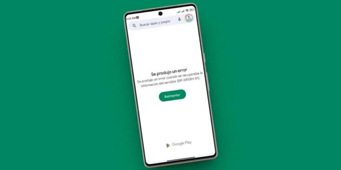 Error DF-DFERH-01 en Google Play Store
