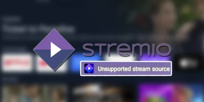 Stream Source Unsupported Error In Stremio How To Fix It Stream Source Unsupported Error In Stremio How To Fix It