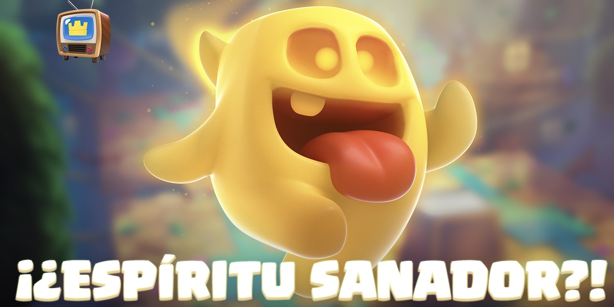 Espiritu sanador, la nueva alternativa a la Curacion de Clash Royale