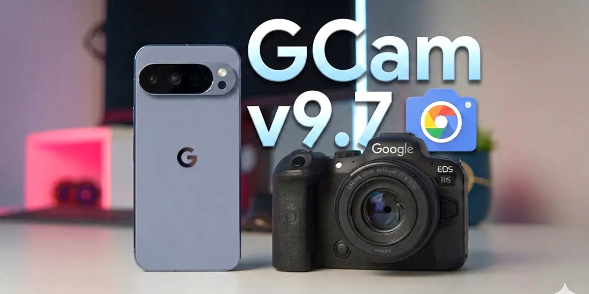 GCam 9.7 ya disponible: instala la mejor cámara del mundo en tu Android
