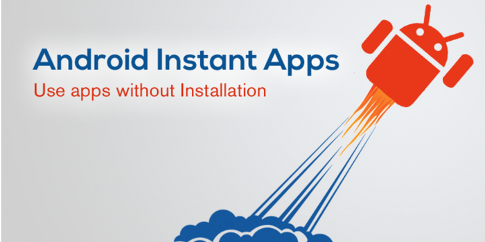 Llegan las Instant Apps a la Play Store