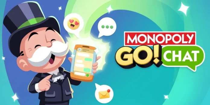 MONOPOLY GO!Chat es oficial que es y para que sirve