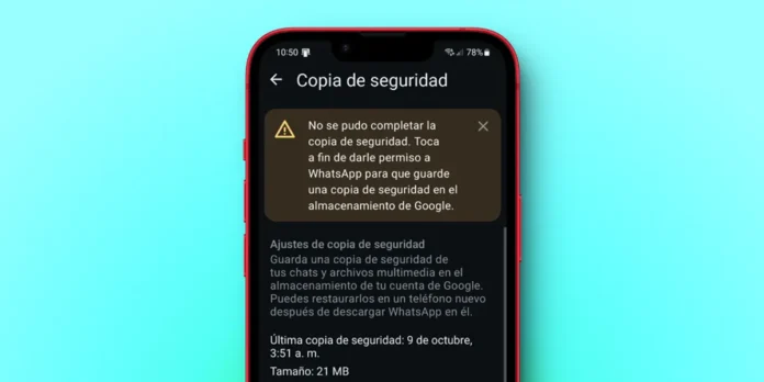 No Se Puede Completar La Copia De Seguridad En Whatsapp