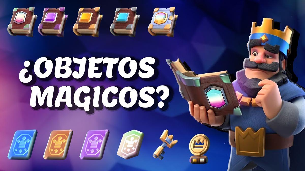 Que son los objetos magicos Clash Royale