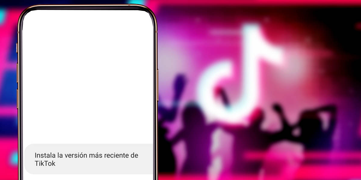 TikTok dice Instala la versión mas reciente y no funciona solucion