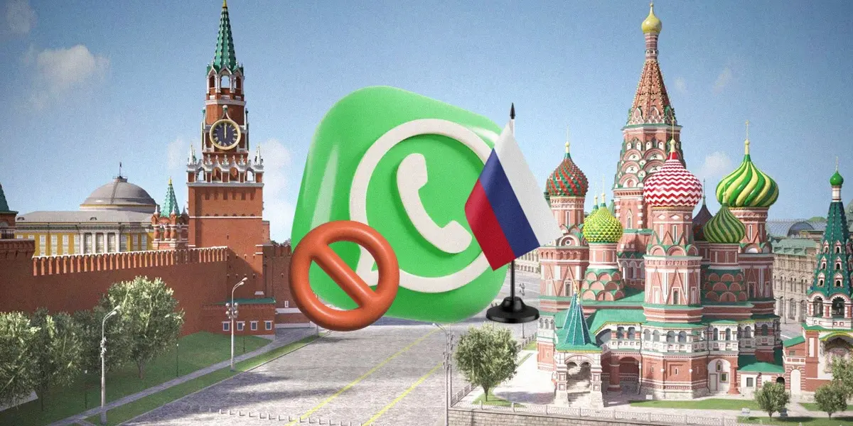 Rusia se queda sin WhatsApp: el gobierno bloquea la app por este motivo