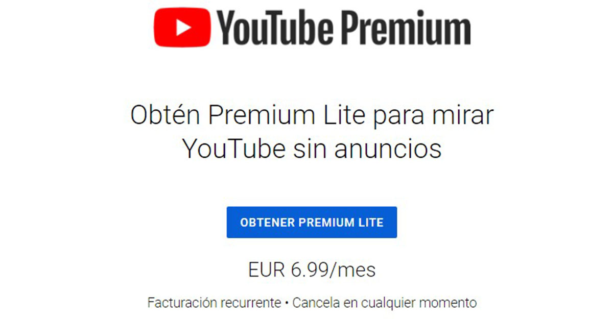 YouTube Premium Lite elimina anuncios cuesta 6 euros al mes