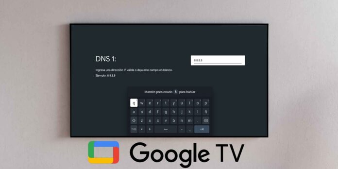 como cambiar dns en google tv