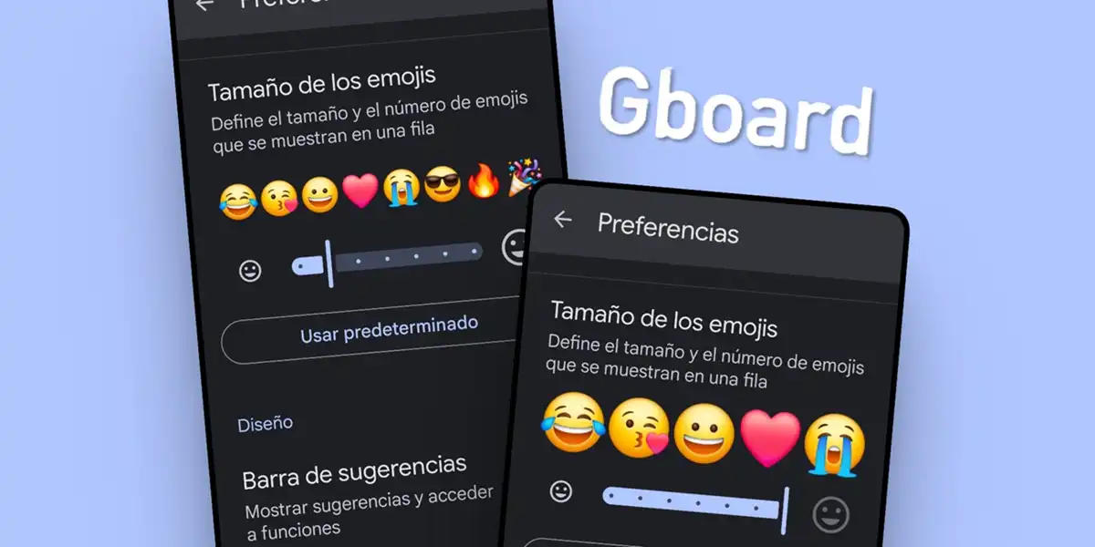 ¿Te cuesta ver bien los emojis en GBoard? Ahora el teclado te deja aumentar su tamaño