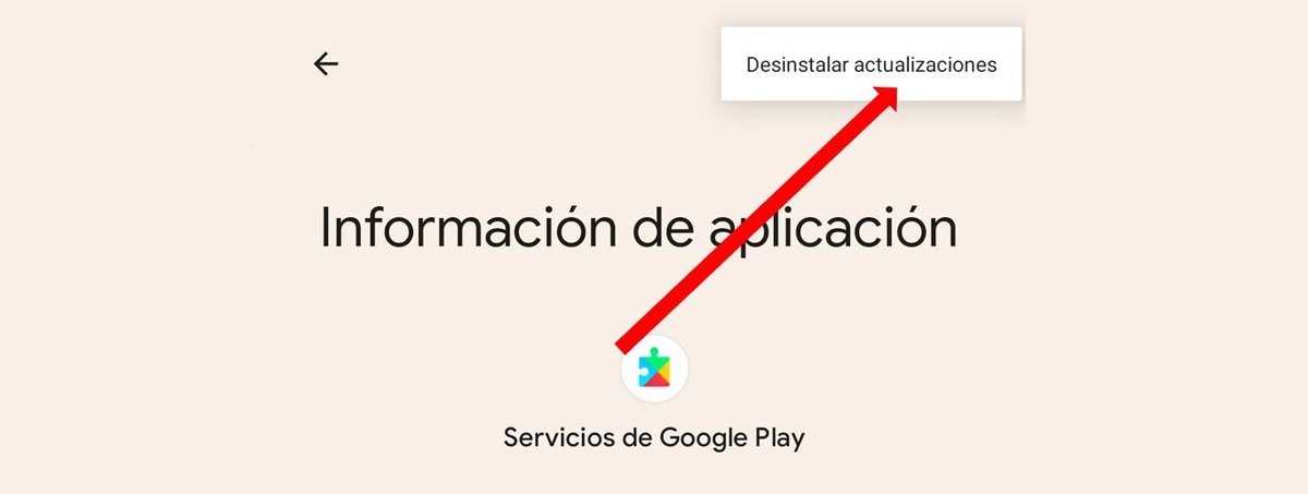 desinstala la ultima actualizacion de los servicios de google