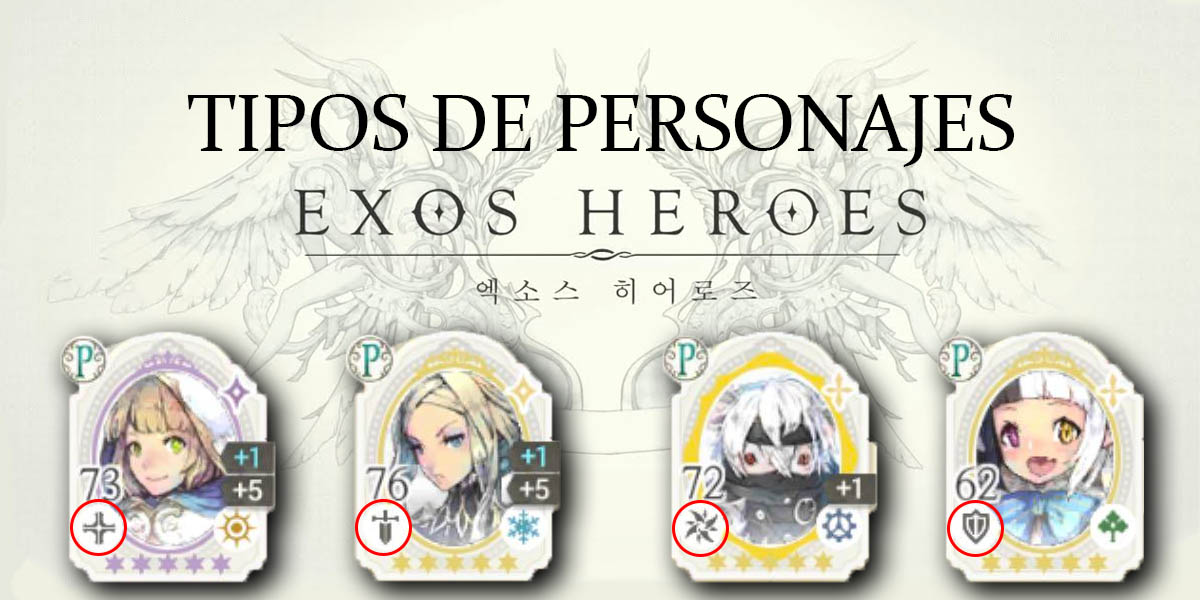 exos heroes tipos de personajes para mejorar tus ataques y ganar maná