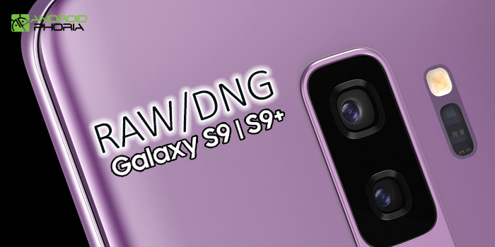 galaxy s9 disparar raw dng camara