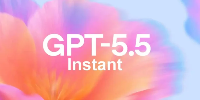 Nuevo GPT-5.5 Instant: ¿qué trae de nuevo?
