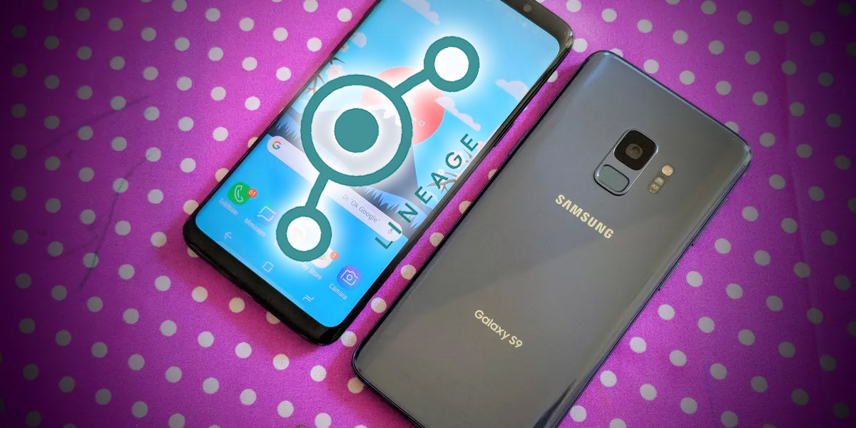 lineage os soporte galaxy s9 note 9 realme 2 pro