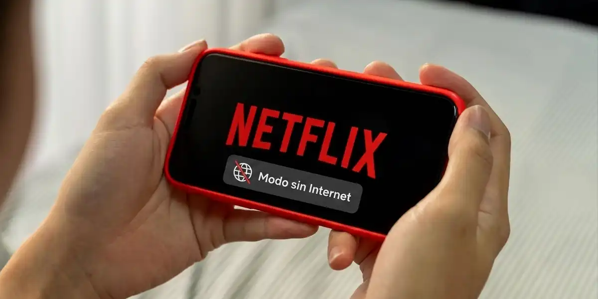 Netflix en modo offline: todo lo que debes saber para ver contenido sin Internet
