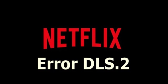 netflix dls.2