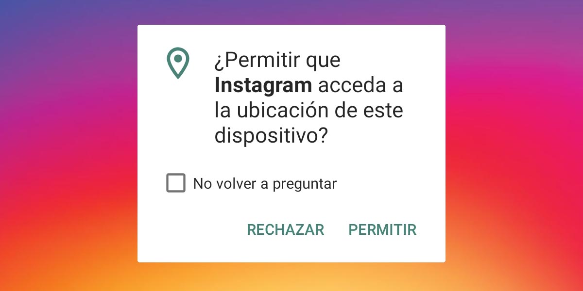 permiso ubicacion instagram