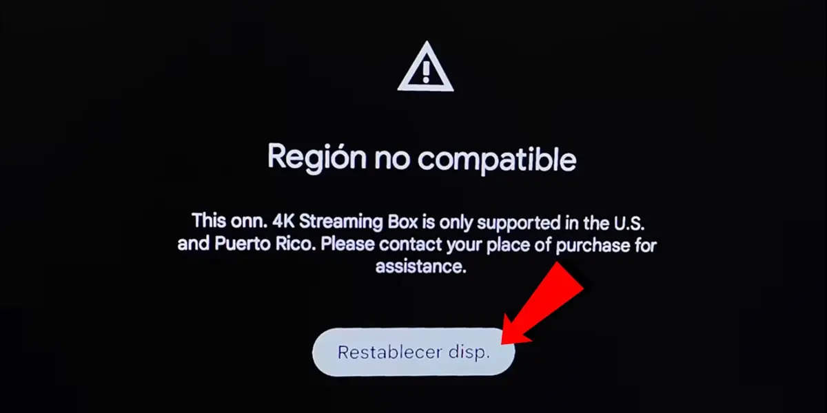 que hacer en la pantalla region no compatible de watch onn tv solucion