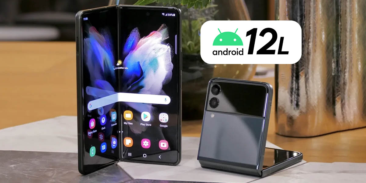 samsung galazy z flip 3 y z fold 3 actualizan android 12l